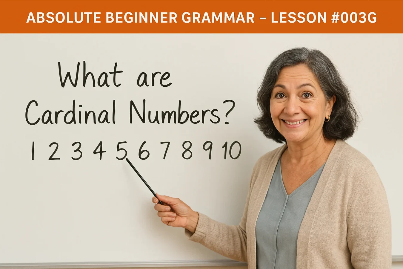 Absolute Beginner Grammar Lesson #003G What are Cardinal numbers? Absolute Beginner Grammar Lesson 003 Cardinal Numbers 1350x900
