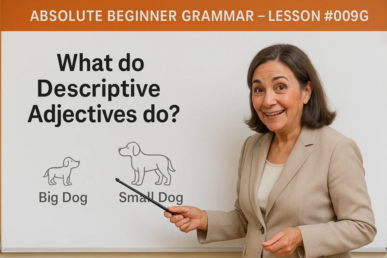 Absolute Beginner Grammar Lesson #009G What do Descriptive Adjectives do? Absolute Beginner Grammar Lesson 009 Descriptive Adjectives Do 1350x900