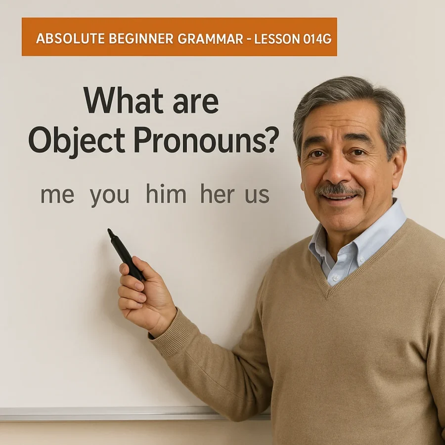 Absolute Beginner Grammar Lesson #014G What are Object pronouns? Absolute Beginner Grammar Lesson 014 Object Pronouns 900x900