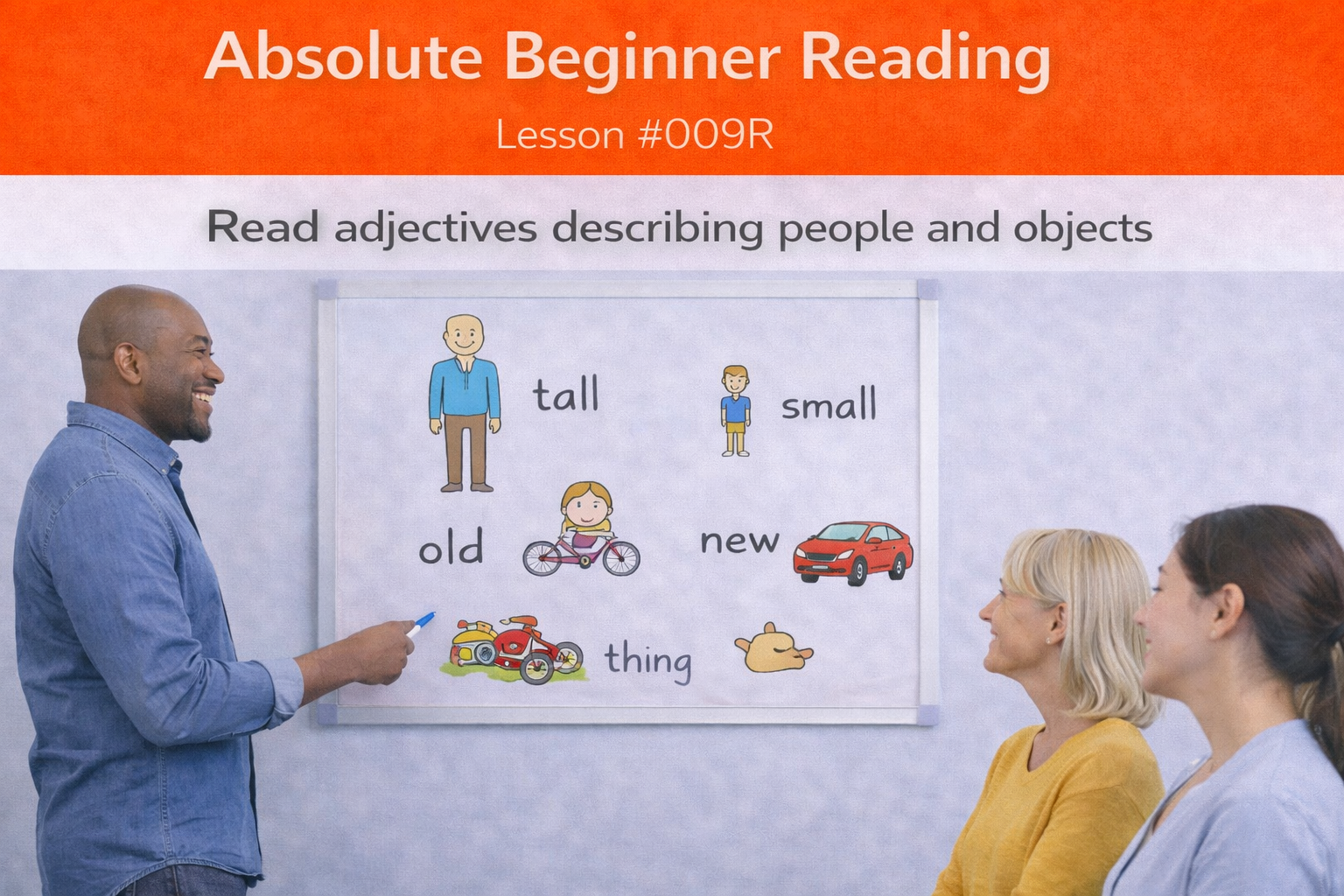 Absolute Beginner Reading Lesson #009R Recognize Adjectives Describing People and Objects