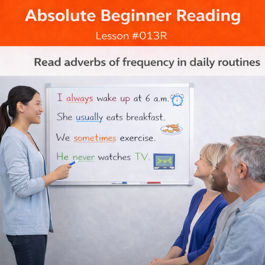 Absolute Beginner Reading Lesson #013R Recognize Adverbs of Frequency in Daily Routines absolute beginner reading #013r