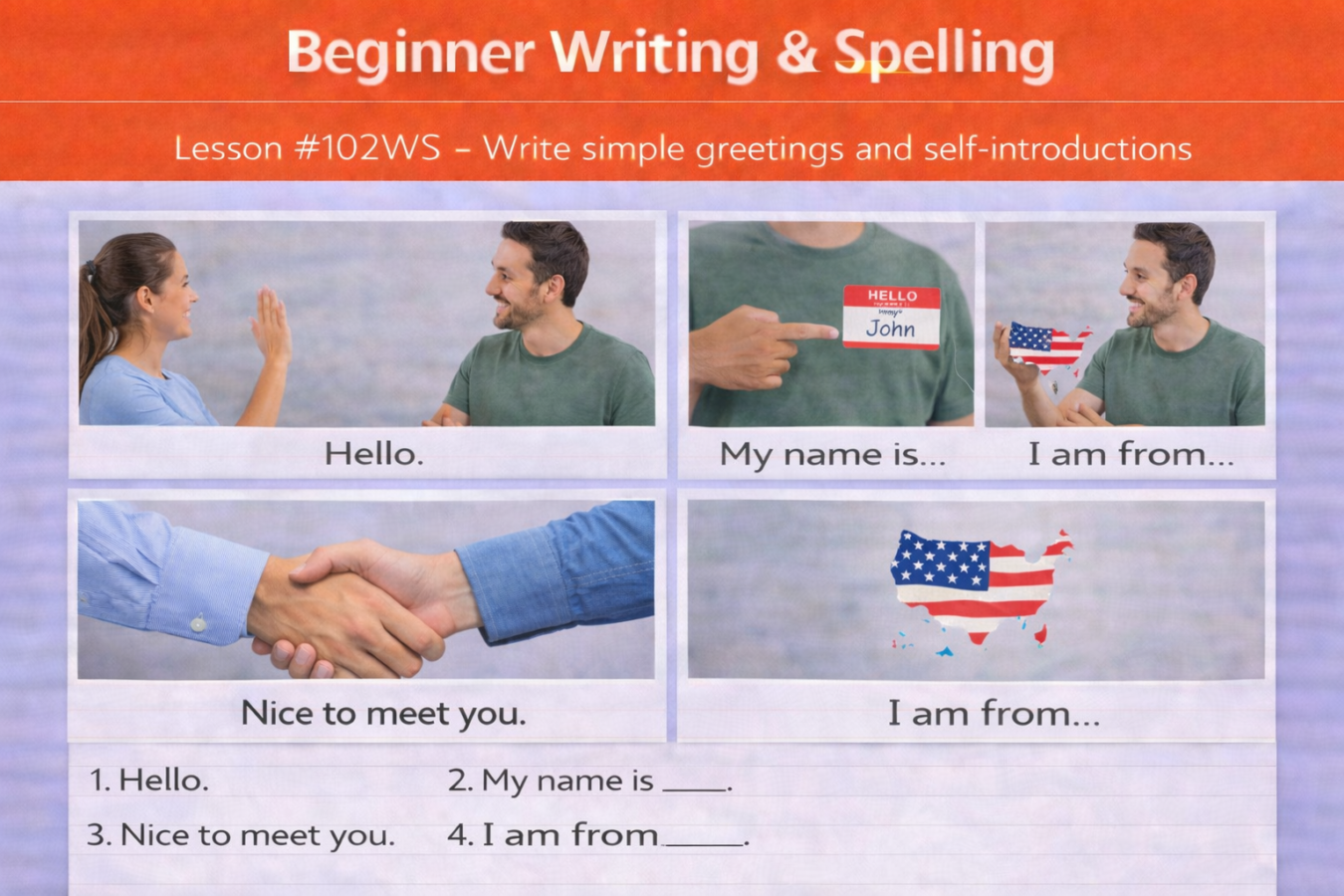 Beginner Writing and Spelling Lesson #102WS Write simple greetings and self-introductions Beginner Writing And Spelling 102WS 1350x900