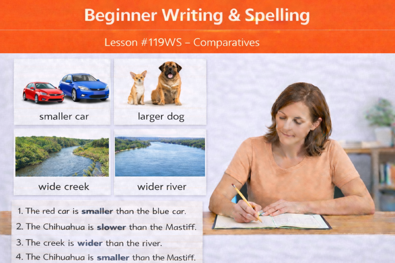 Beginner Writing and Spelling Lesson #119WS Write 5 sentences comparing two things using -er adjectives Beginner Writing And Spelling 119WS 1350x900